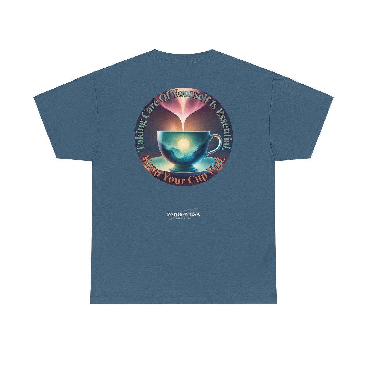 Keep Your Cup Full Unisex Heavy Cotton Zen Graphic Tee | 12 Colors To Choose | ZenGen - ZenGen USA