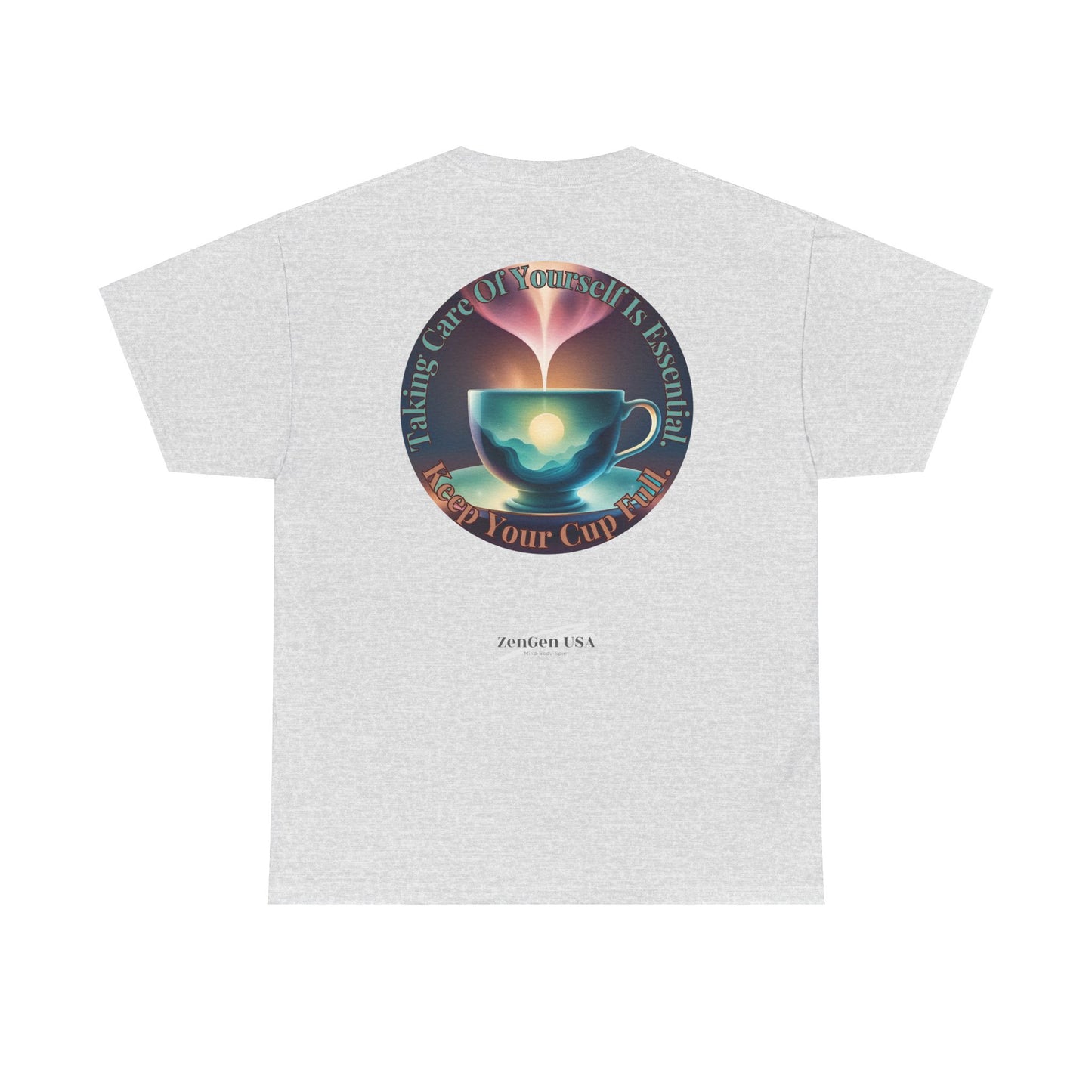 Keep Your Cup Full Unisex Heavy Cotton Zen Graphic Tee | 12 Colors To Choose | ZenGen - ZenGen USA