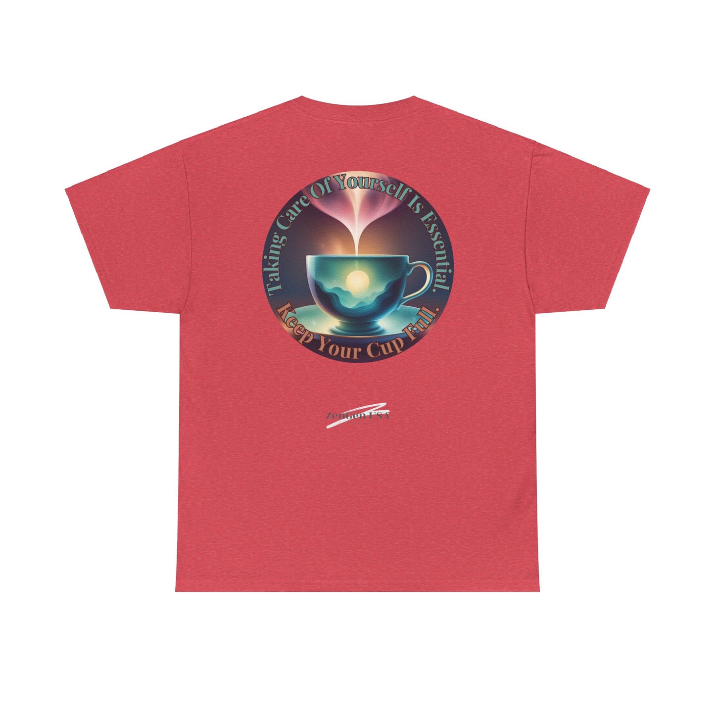 Keep Your Cup Full Unisex Heavy Cotton Zen Graphic Tee | 12 Colors To Choose | ZenGen - ZenGen USA