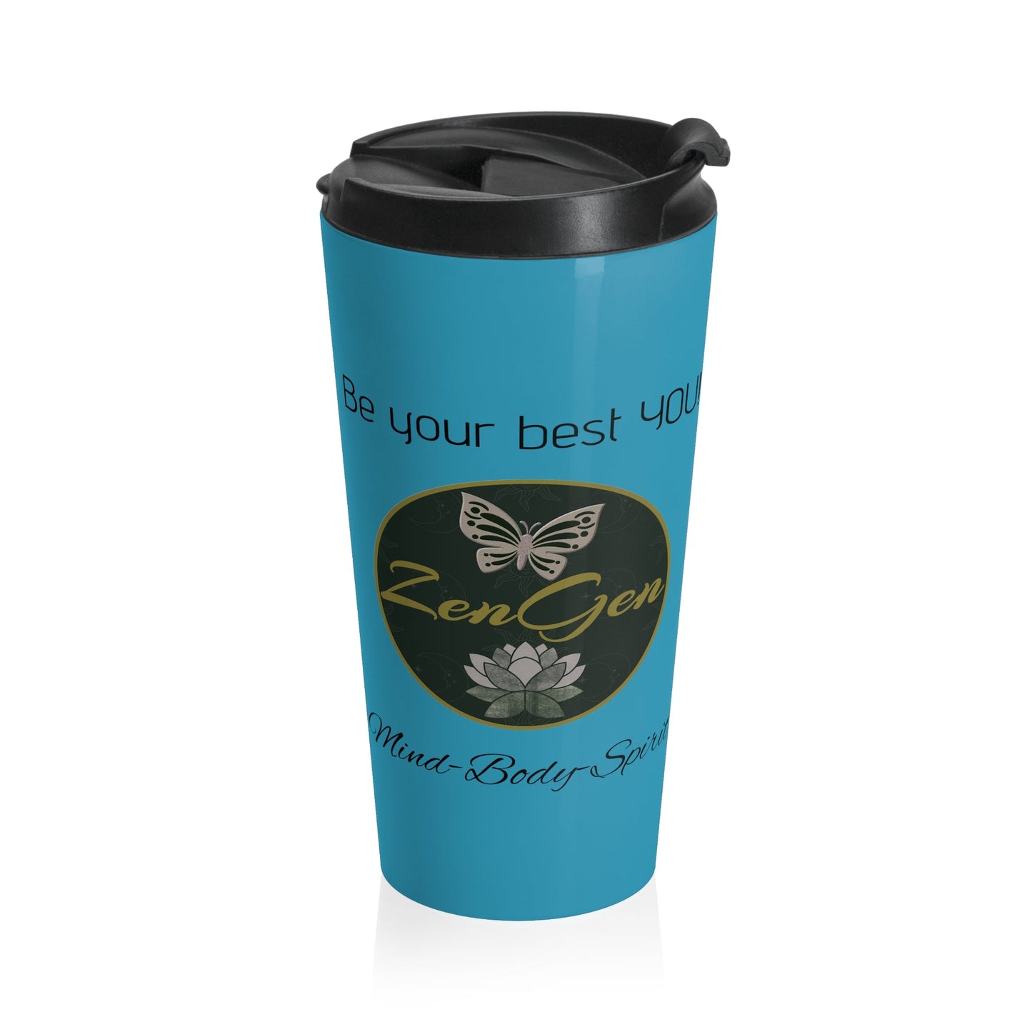 Be Your Best YOU - Stainless Steel Travel Mug - Turquoise - ZenGen USAMug