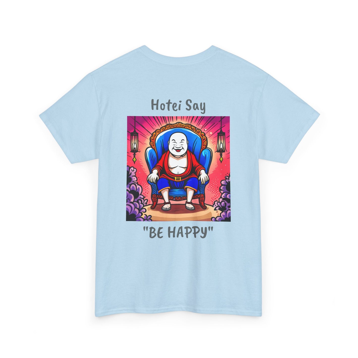 BE HAPPY - Unisex Heavy Cotton Tee - ZenGen USA - Hotei Laughing Buddha