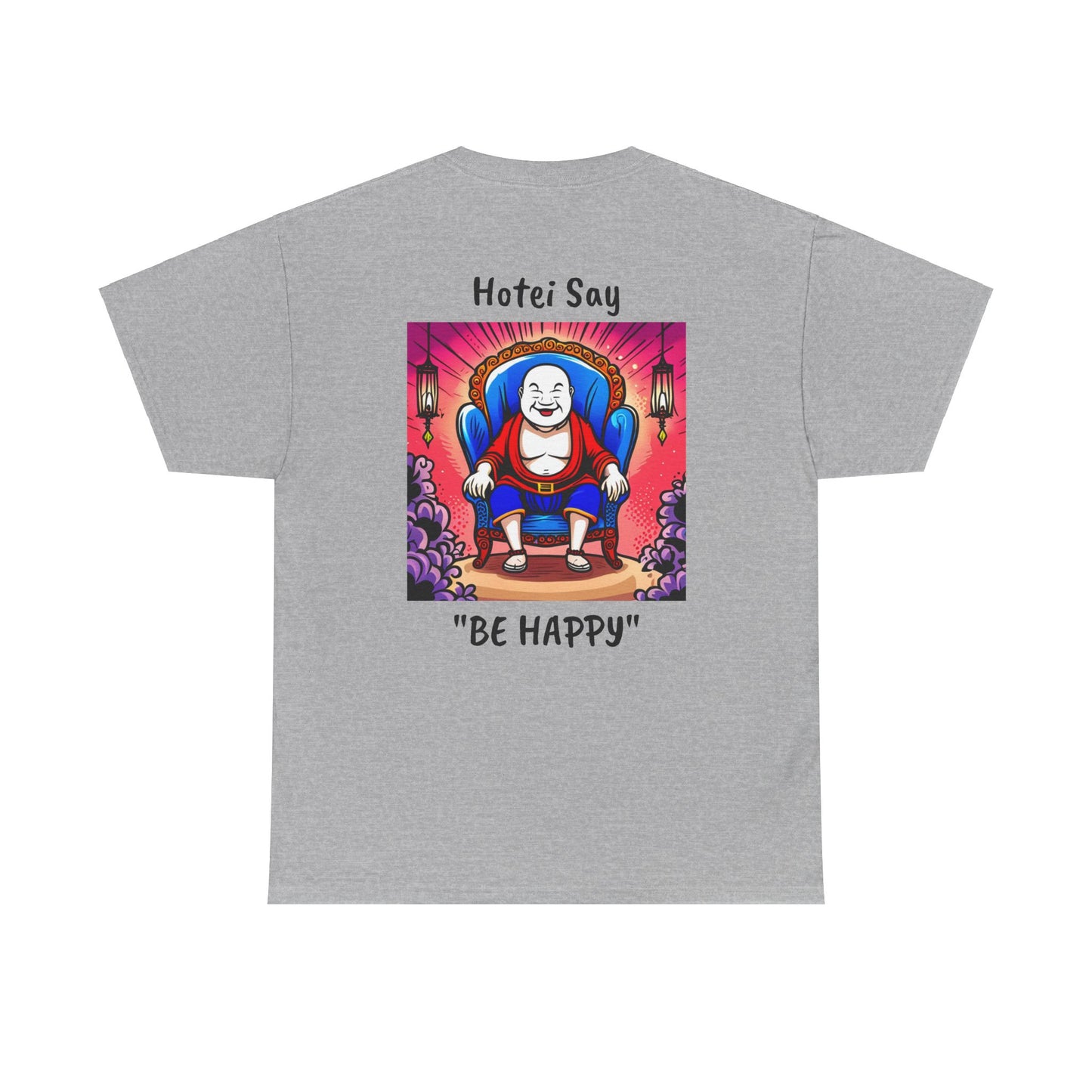 BE HAPPY - Unisex Heavy Cotton Tee - ZenGen USA - Hotei Laughing Buddha