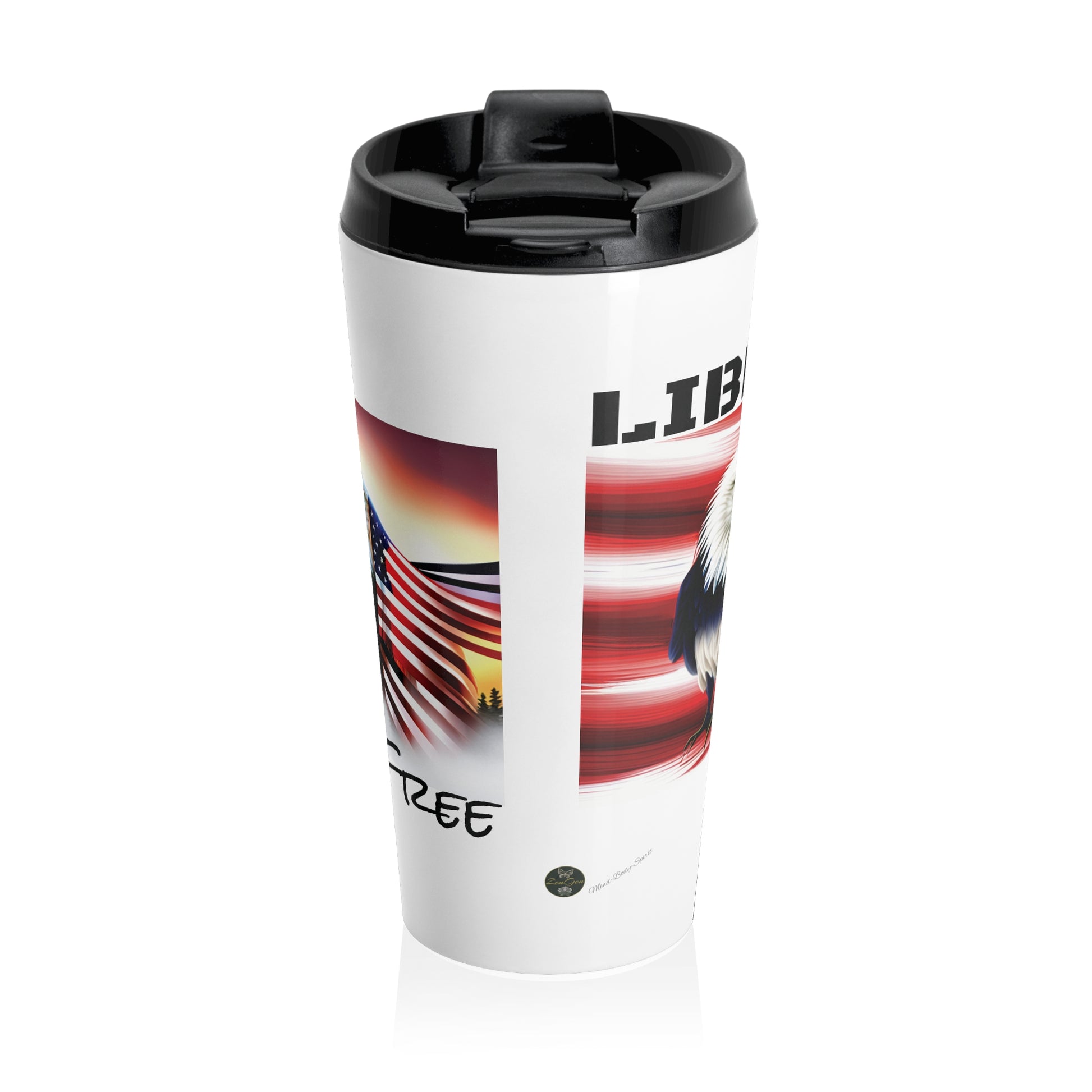 LIBERTY, Living free! - Stainless Steel Travel Mug 15 oz. - ZenGen USA - ZenGen USA