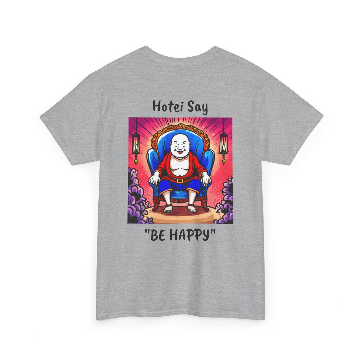 BE HAPPY - Unisex Heavy Cotton Tee - ZenGen USA - Hotei Laughing Buddha